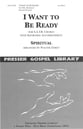 I Want to Be Ready SATB choral sheet music cover